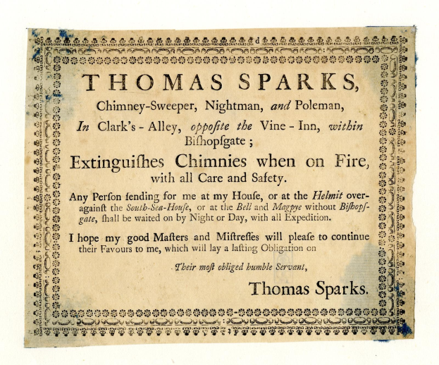Papier mit gedrucktem Text, der die Schornsteinfegerdienste von Thomas Sparks bewirbt, einschließlich der Löschung von Feuern, befindet sich in Clark's Alley gegenüber dem Vine-Inn innerhalb von Bishopsgate.