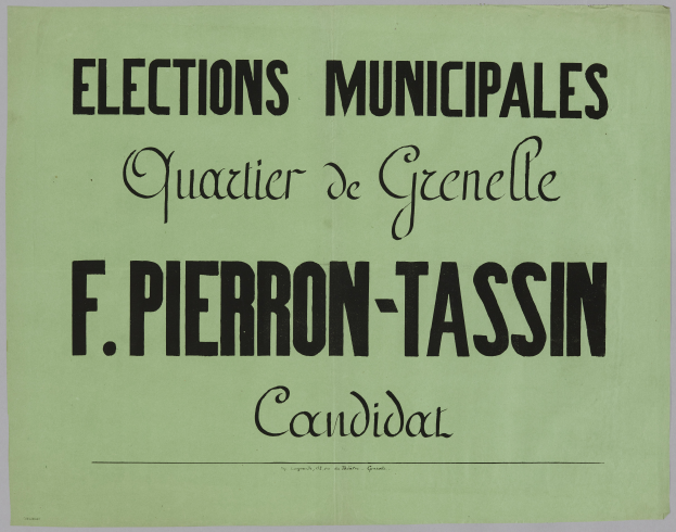 Ein grünes Plakat mit weißer Schrift, auf dem "Wahl des Bürgermeisters Quartier Grenelle F. Pierron-Tassin Kandidat" steht, vor einem weißen Hintergrund.