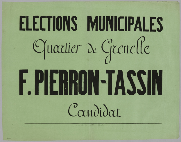 Grüne Plakat mit schwarzem Text, der "Élections Municipales Quartier de Grenelle F. Pierron-Tassin Candidat" lautet, vor einem weißen Hintergrund.